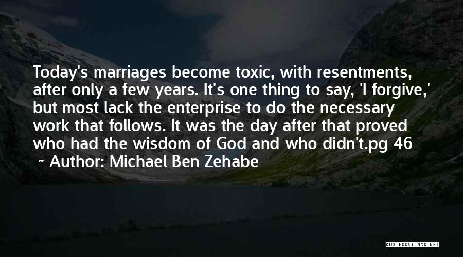 Tolerance In Marriage Quotes By Michael Ben Zehabe