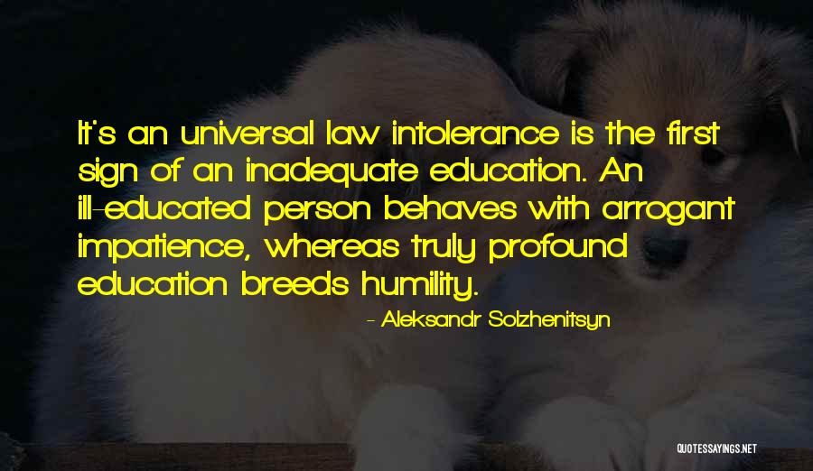 Tolerance Intolerance Quotes By Aleksandr Solzhenitsyn