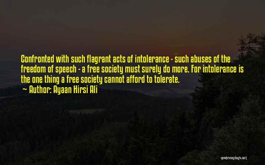 Tolerance Intolerance Quotes By Ayaan Hirsi Ali