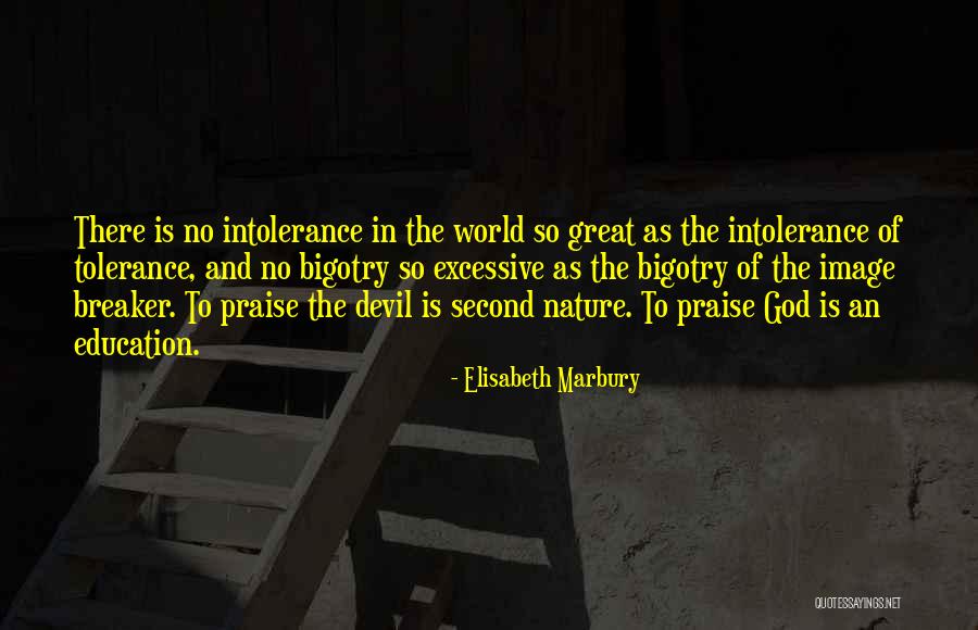 Tolerance Intolerance Quotes By Elisabeth Marbury