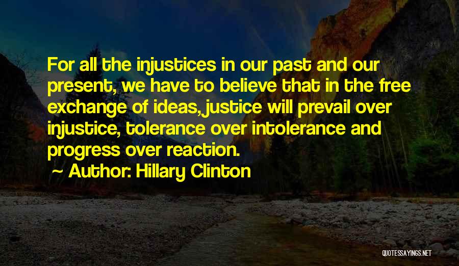 Tolerance Intolerance Quotes By Hillary Clinton