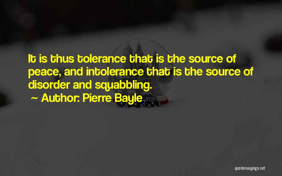 Tolerance Intolerance Quotes By Pierre Bayle