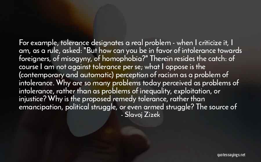 Tolerance Intolerance Quotes By Slavoj Zizek