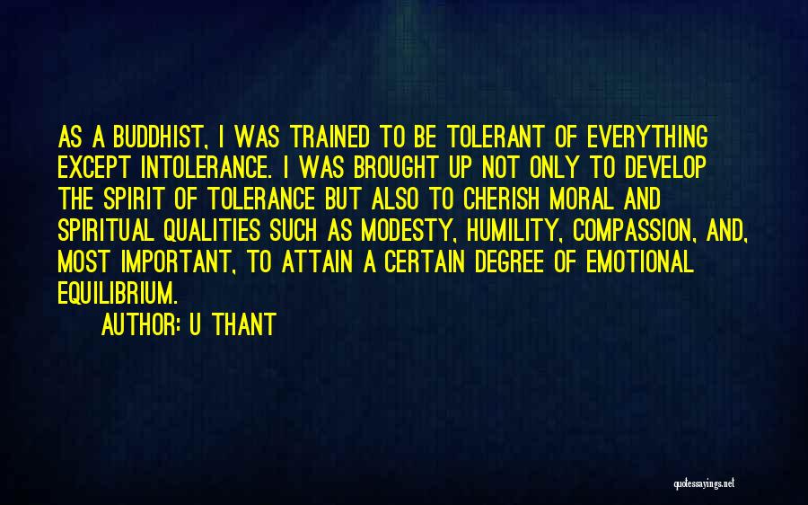 Tolerance Intolerance Quotes By U Thant