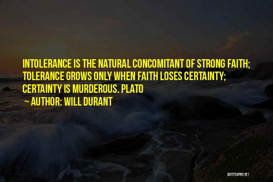 Tolerance Intolerance Quotes By Will Durant