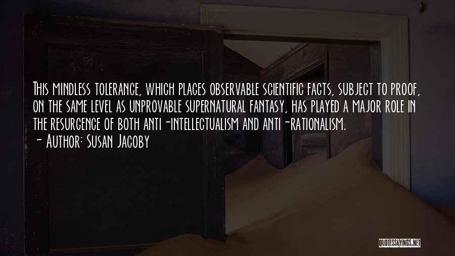 Tolerance Level Quotes By Susan Jacoby
