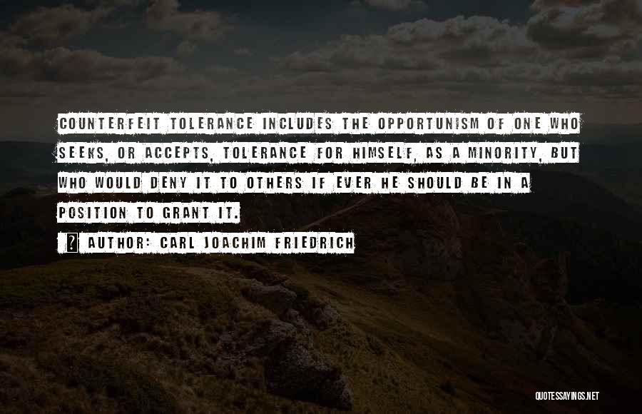 Tolerance Of Others Quotes By Carl Joachim Friedrich