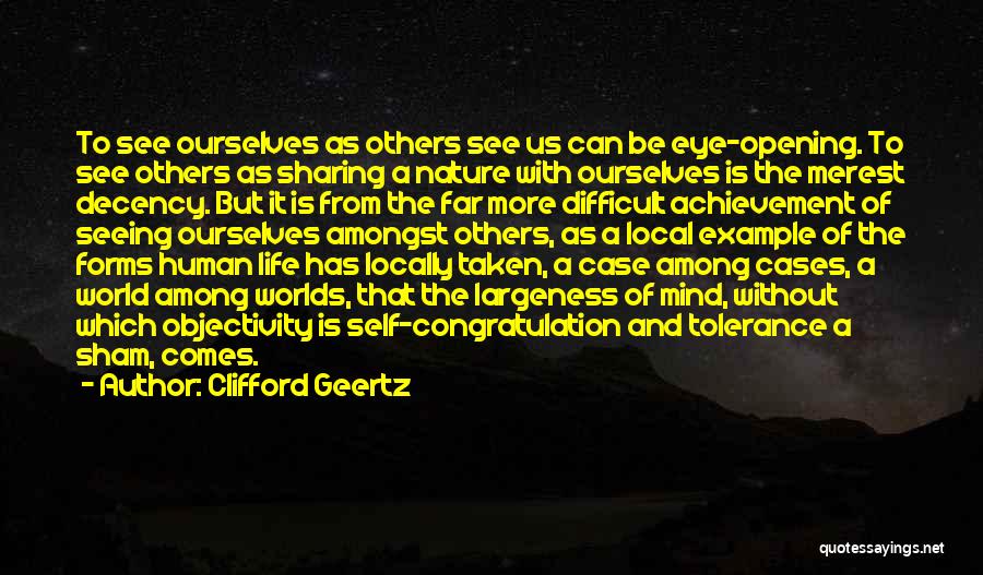 Tolerance Of Others Quotes By Clifford Geertz
