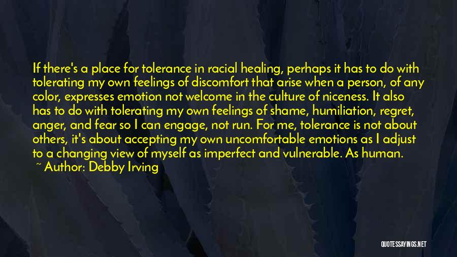 Tolerance Of Others Quotes By Debby Irving