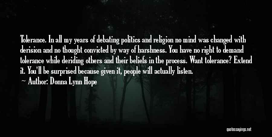 Tolerance Of Others Quotes By Donna Lynn Hope