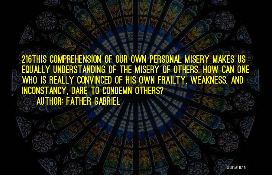 Tolerance Of Others Quotes By Father Gabriel