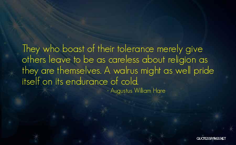 Tolerance Of Religion Quotes By Augustus William Hare