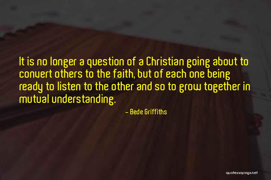 Tolerance Of Religion Quotes By Bede Griffiths