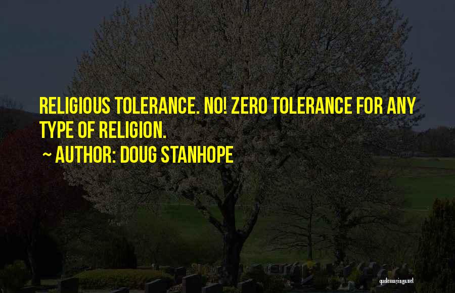 Tolerance Of Religion Quotes By Doug Stanhope