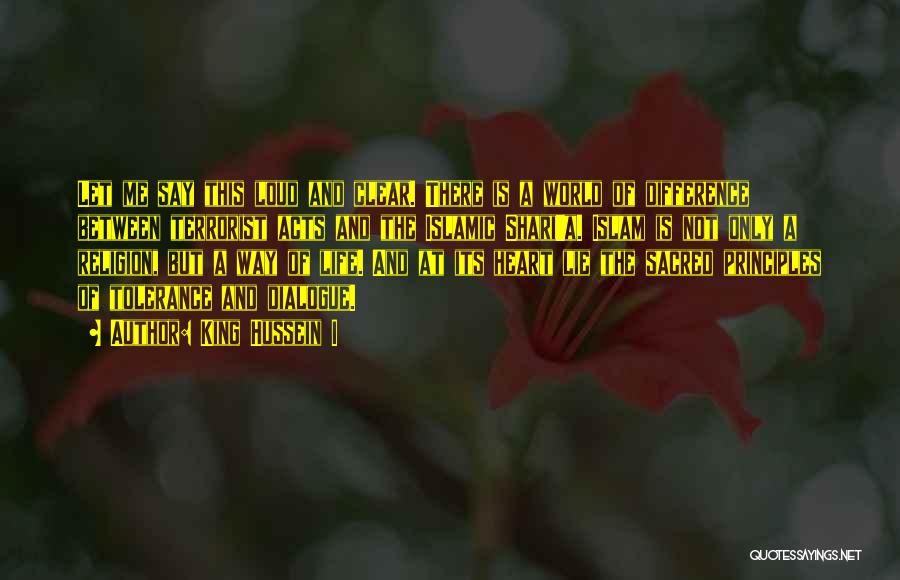 Tolerance Of Religion Quotes By King Hussein I Tolerance Of Religion Quotes By King Hussein I