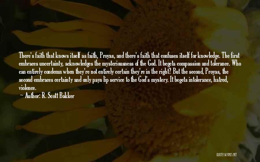 Tolerance Of Religion Quotes By R. Scott Bakker