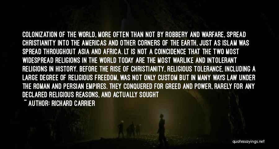 Tolerance Of Religion Quotes By Richard Carrier