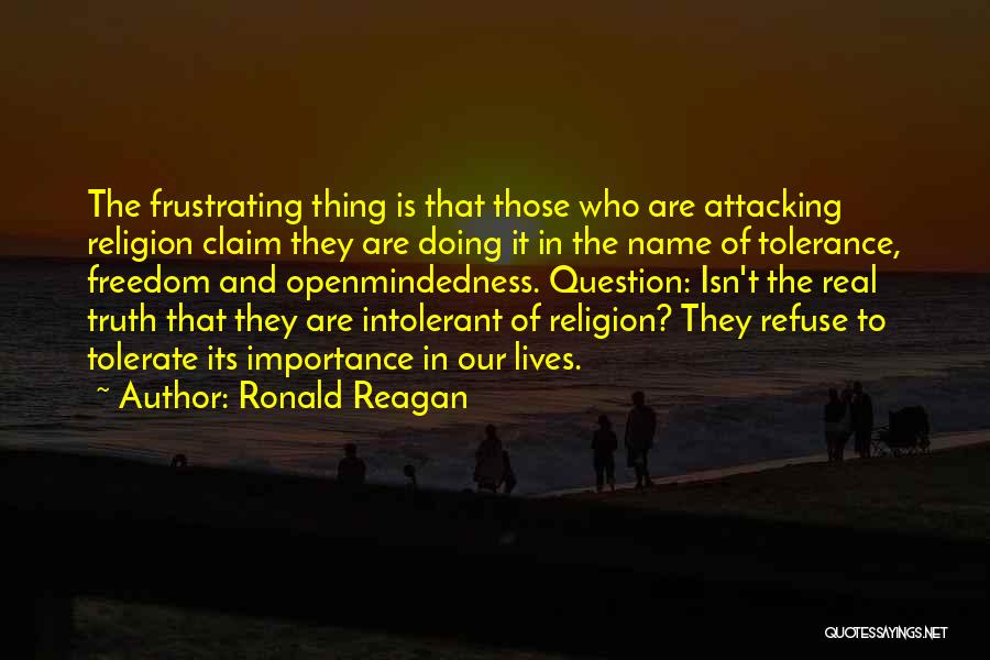 Tolerance Of Religion Quotes By Ronald Reagan