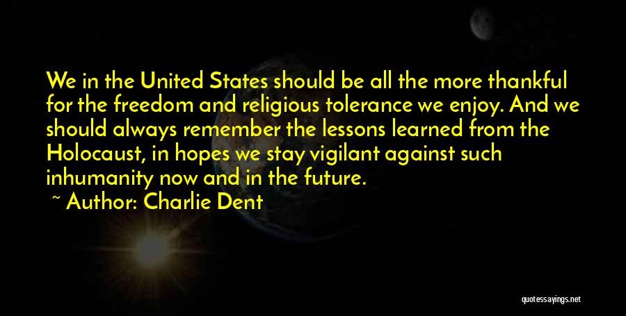 Tolerance Quotes By Charlie Dent