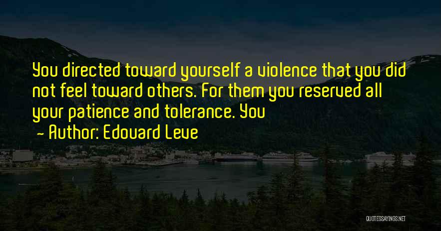 Tolerance Quotes By Edouard Leve