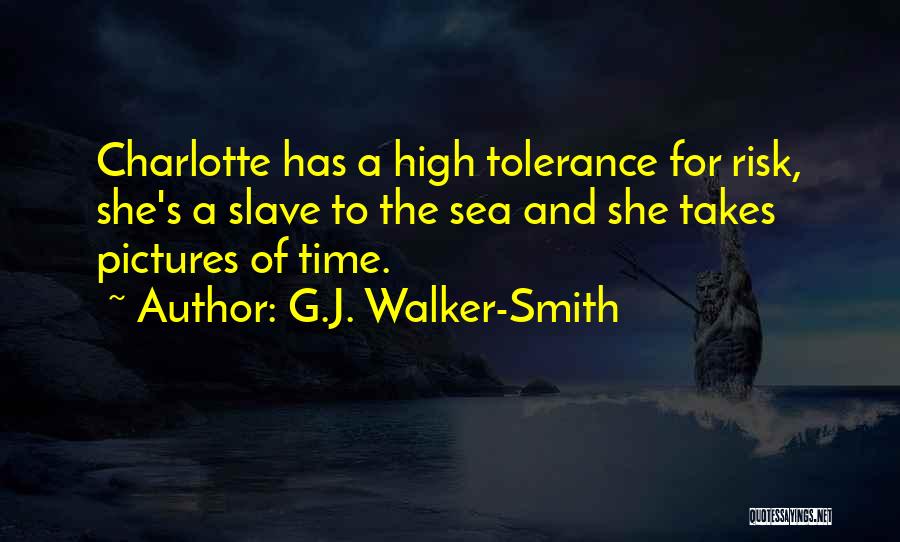 Tolerance Quotes By G.J. Walker-Smith