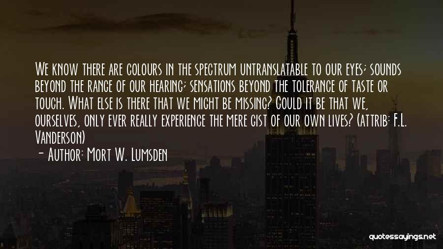 Tolerance Quotes By Mort W. Lumsden