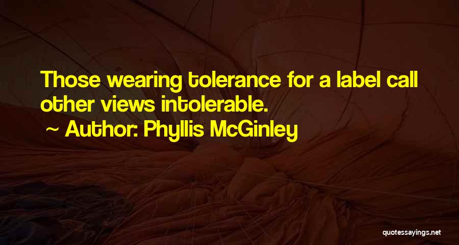 Tolerance Quotes By Phyllis McGinley