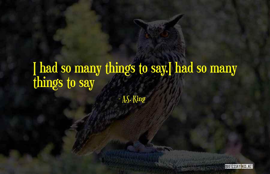 Tolerancia Significado Quotes By A.S. King Tolerancia Significado Quotes By A.S. King