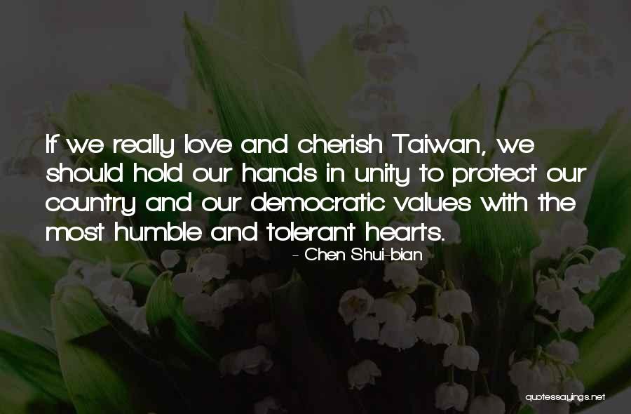 Tolerant Love Quotes By Chen Shui-bian