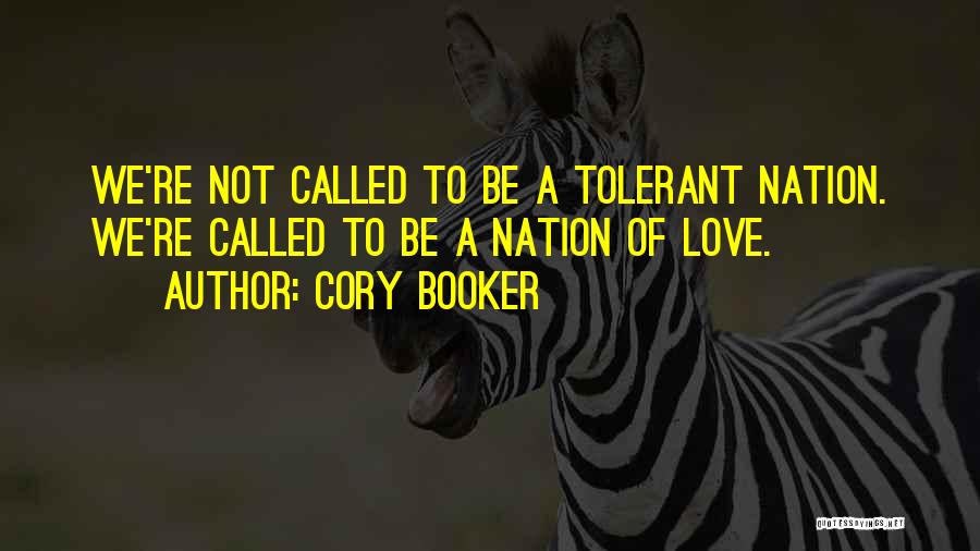 Tolerant Love Quotes By Cory Booker