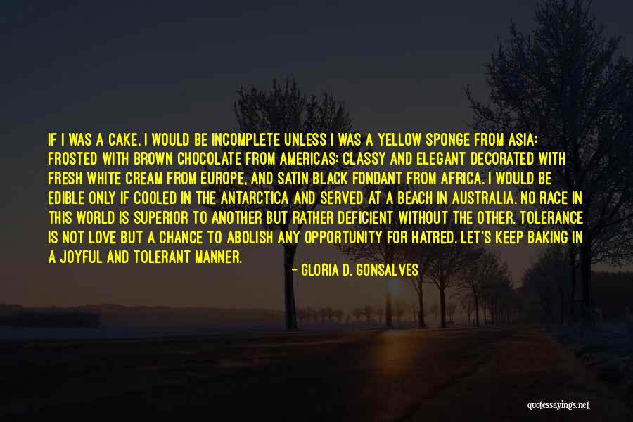 Tolerant Love Quotes By Gloria D. Gonsalves