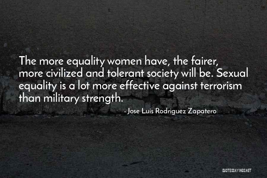 Tolerant Society Quotes By Jose Luis Rodriguez Zapatero Tolerant Society Quotes By Jose Luis Rodriguez Zapatero