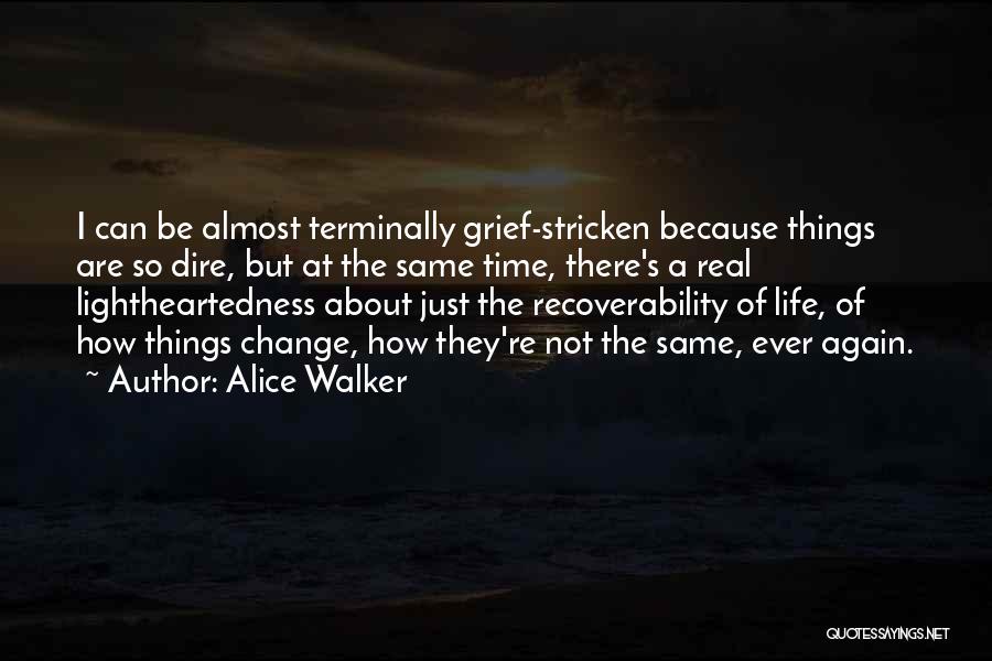 Toleranties Quotes By Alice Walker