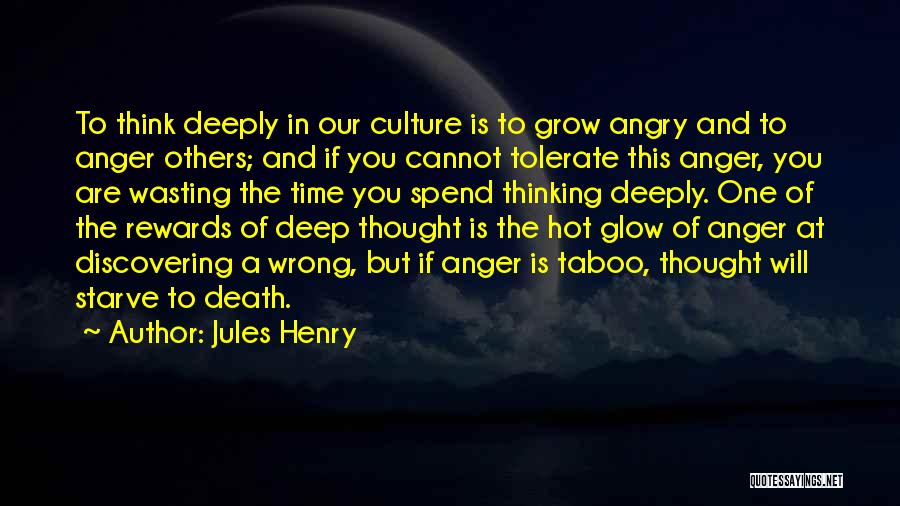 Tolerate Others Quotes By Jules Henry