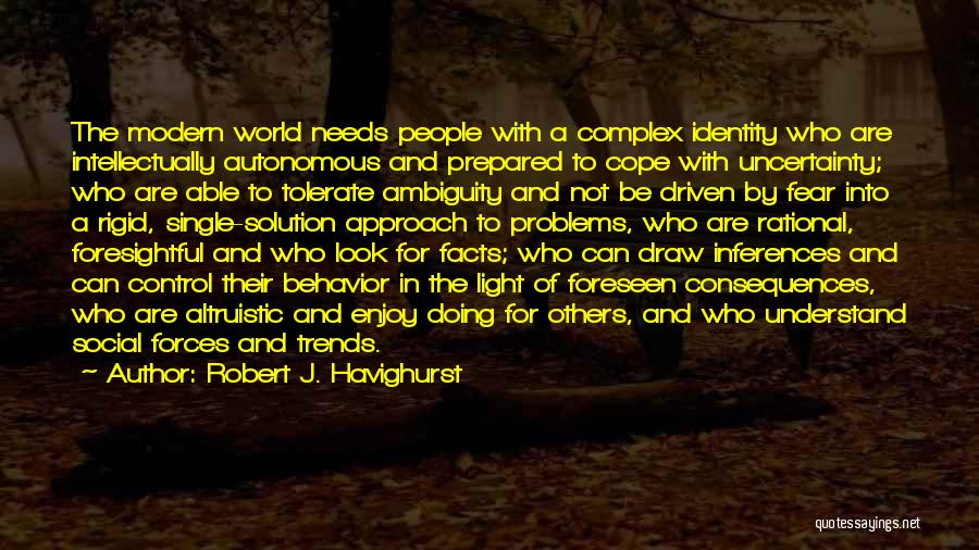 Tolerate Others Quotes By Robert J. Havighurst