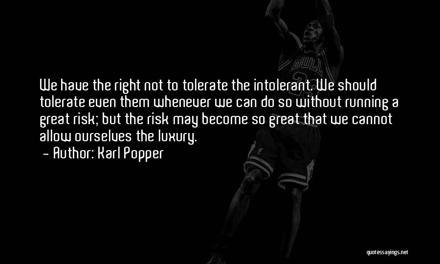 Tolerate Quotes By Karl Popper