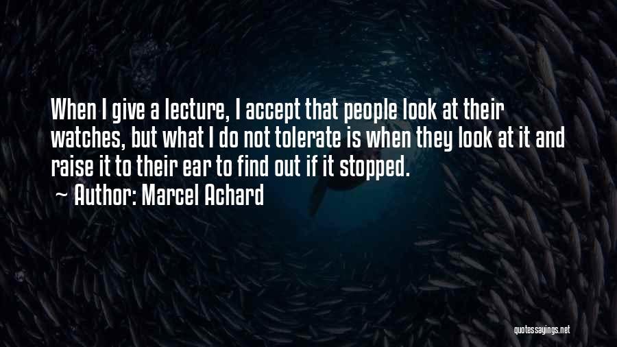 Tolerate Quotes By Marcel Achard