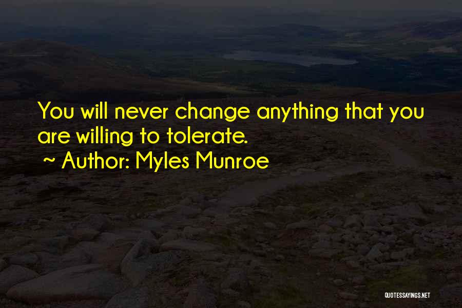 Tolerate Quotes By Myles Munroe