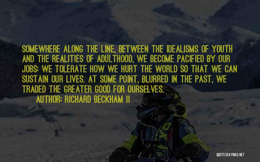 Tolerate Quotes By Richard Beckham II
