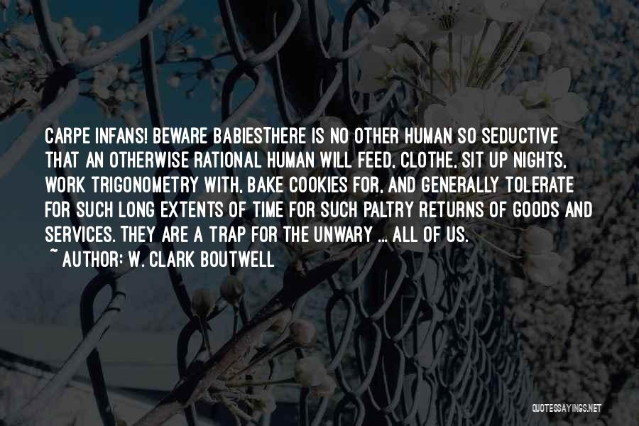 Tolerate Quotes By W. Clark Boutwell