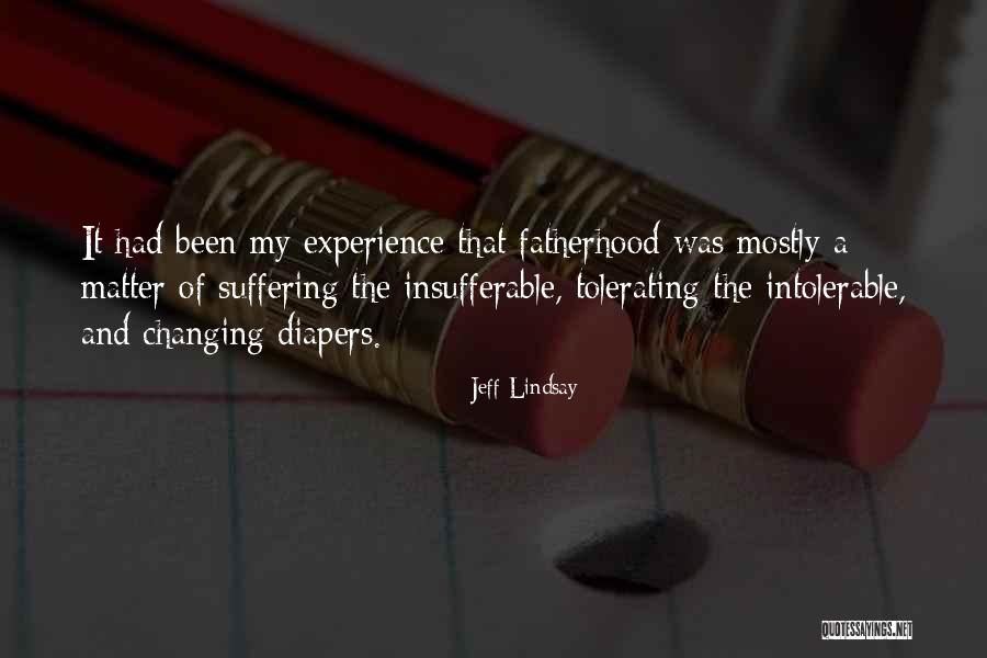 Tolerating Quotes By Jeff Lindsay Tolerating Quotes By Jeff Lindsay