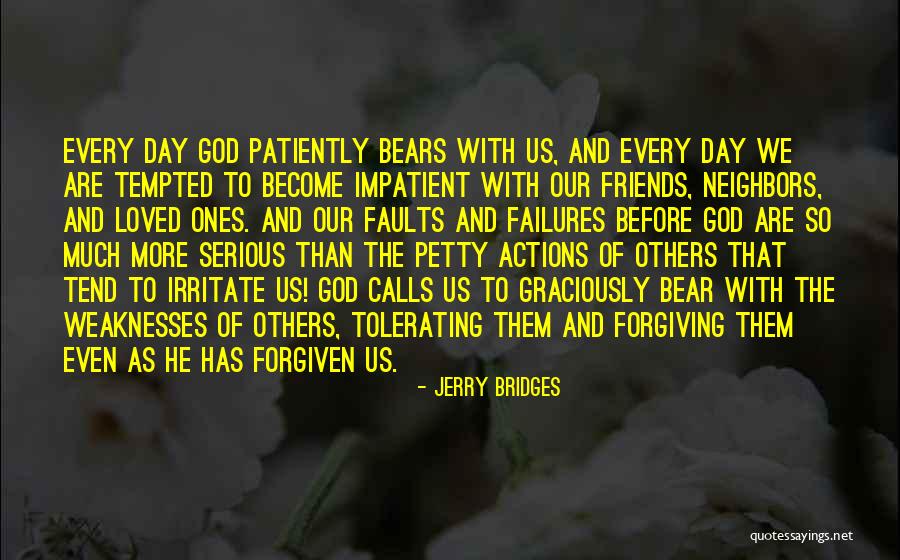Tolerating Quotes By Jerry Bridges Tolerating Quotes By Jerry Bridges