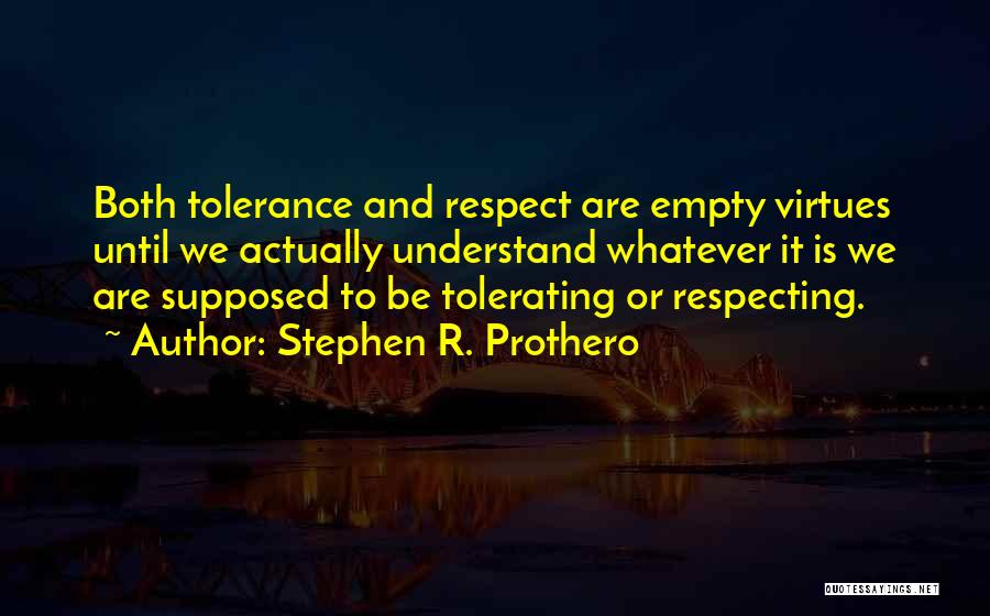 Tolerating Someone Quotes By Stephen R. Prothero