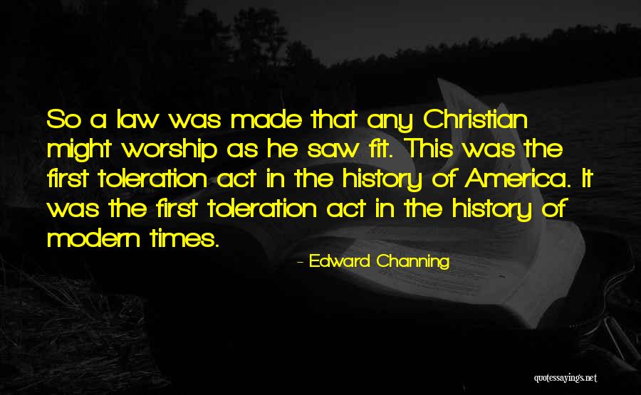 Toleration Quotes By Edward Channing Toleration Quotes By Edward Channing