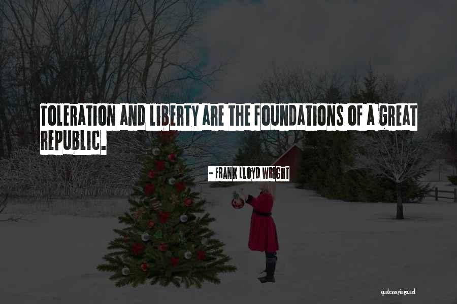 Toleration Quotes By Frank Lloyd Wright Toleration Quotes By Frank Lloyd Wright