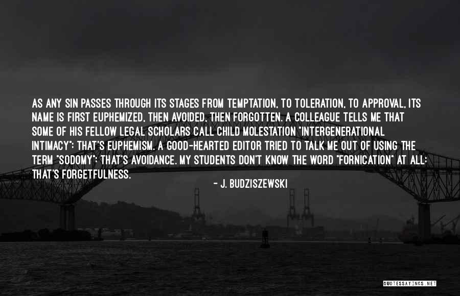 Toleration Quotes By J. Budziszewski Toleration Quotes By J. Budziszewski