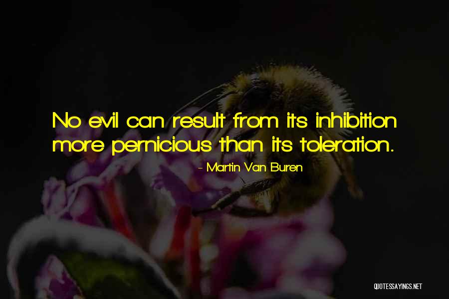 Toleration Quotes By Martin Van Buren Toleration Quotes By Martin Van Buren
