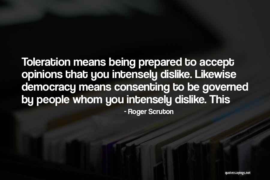 Toleration Quotes By Roger Scruton Toleration Quotes By Roger Scruton