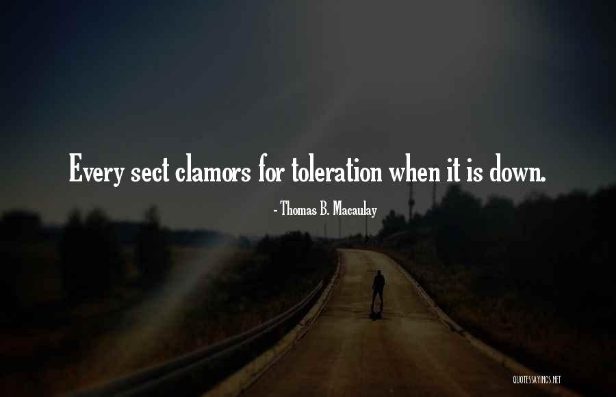 Toleration Quotes By Thomas B. Macaulay Toleration Quotes By Thomas B. Macaulay