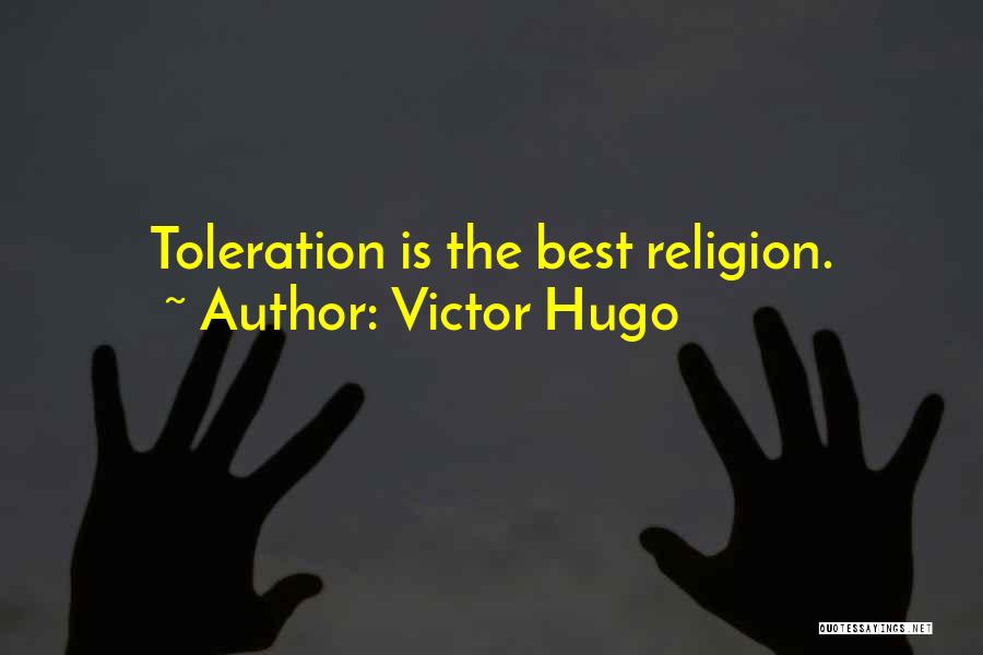 Toleration Quotes By Victor Hugo